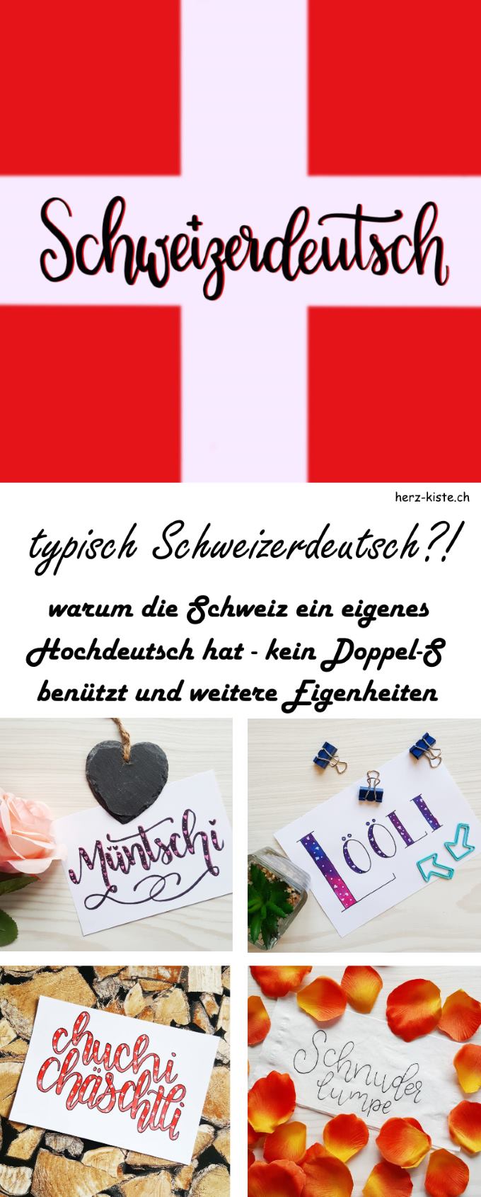 Schweizerdeutsch?! Was es mit den Eigenheiten dieser Sprache auf sich hat lest ihr in diesem Beitrag. Typisch Schweizerdeutsch sind nicht nur das ch und das li - sondern auch Helvetismen und weitere Eigenheiten.