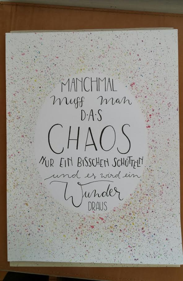 Letter Lovers letter.your.mind: Handlettering mit Anleitung: Manchmal muss man das Chaos nur ein bisschen schütteln und es wird ein Wunder draus