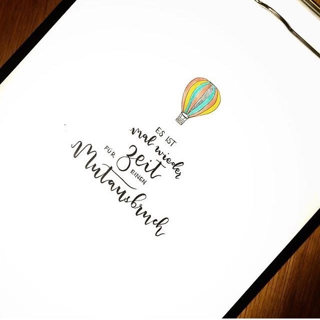 Letter Lovers fraeulein_kalt: Handlettering Spruch: Es ist mal wieder Zeit für einen Mutausbruch.