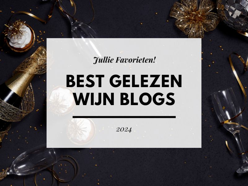 Wijnreis door 2024: Best gelezen Wijnblogs