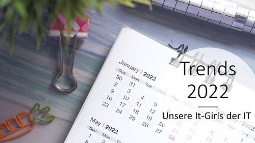 Trends der IT für 2022