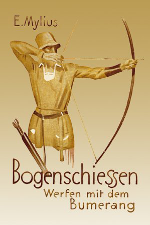 E. Mylius: "Bogenschiessen"