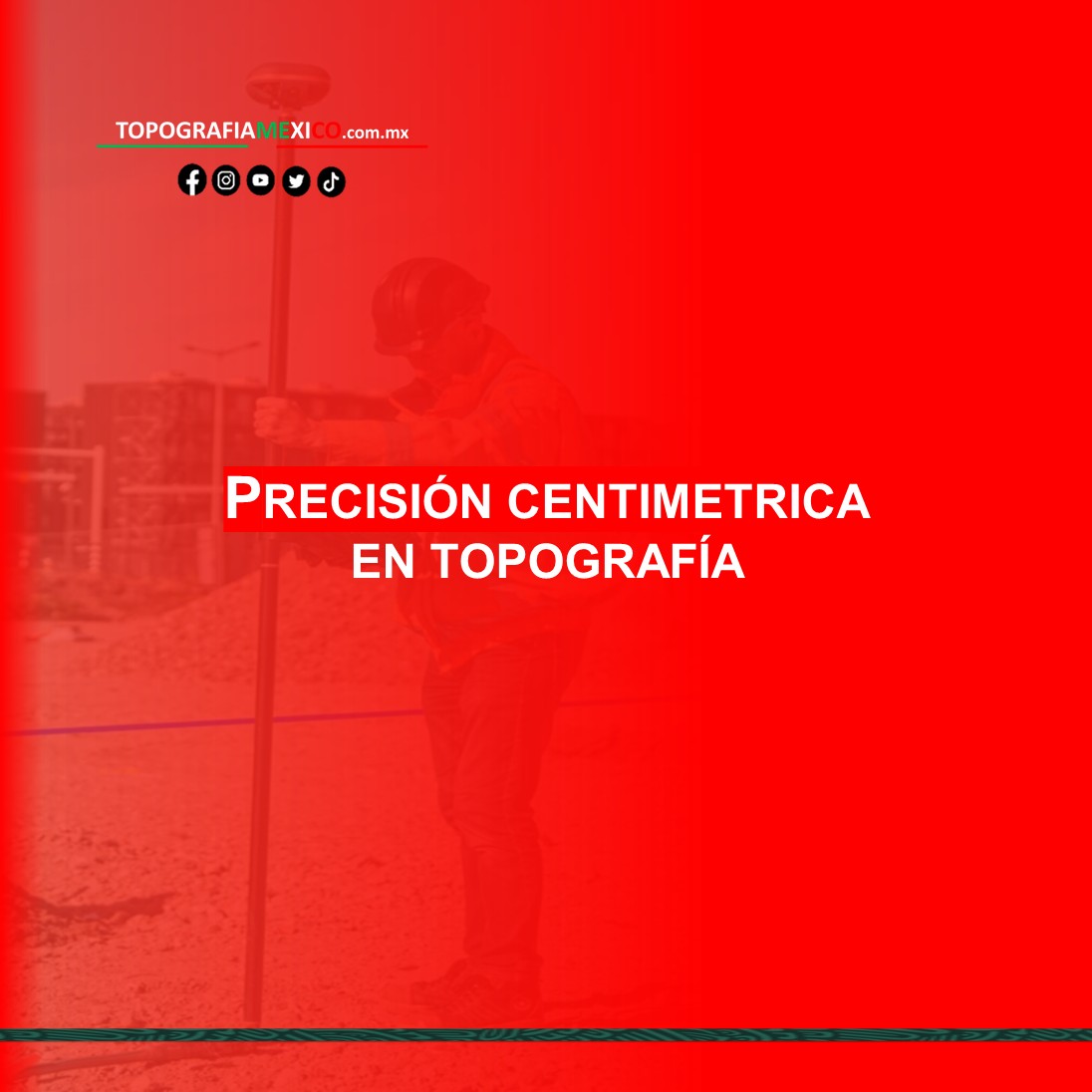 precisión centimétrica en topografia
