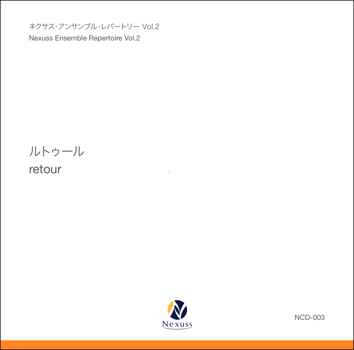 CD】ルトゥール／ネクサス・アンサンブル・レパートリー Vol.2