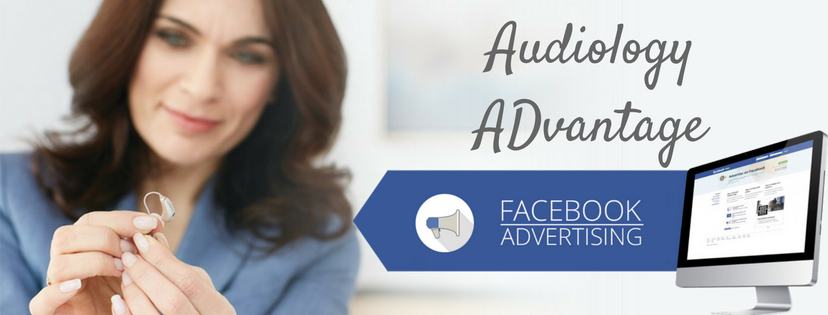 Audiology Advantage Facebook Ads Training