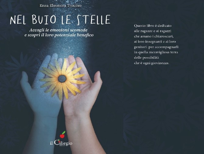 Nel buio le stelle, il nuovo libro della life, teen e parent coach Enza Eleonora Trocino