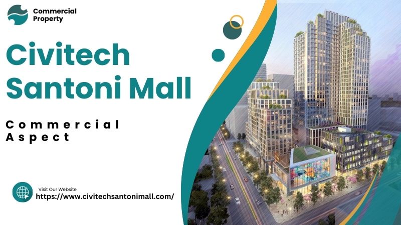 Civitech Santoni Mall | Budget-Friendly Commercial in Noida Ext.