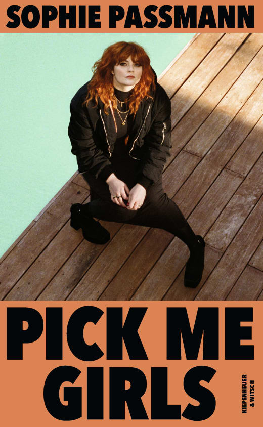 Pick Me Girls by Sophie Passmann
