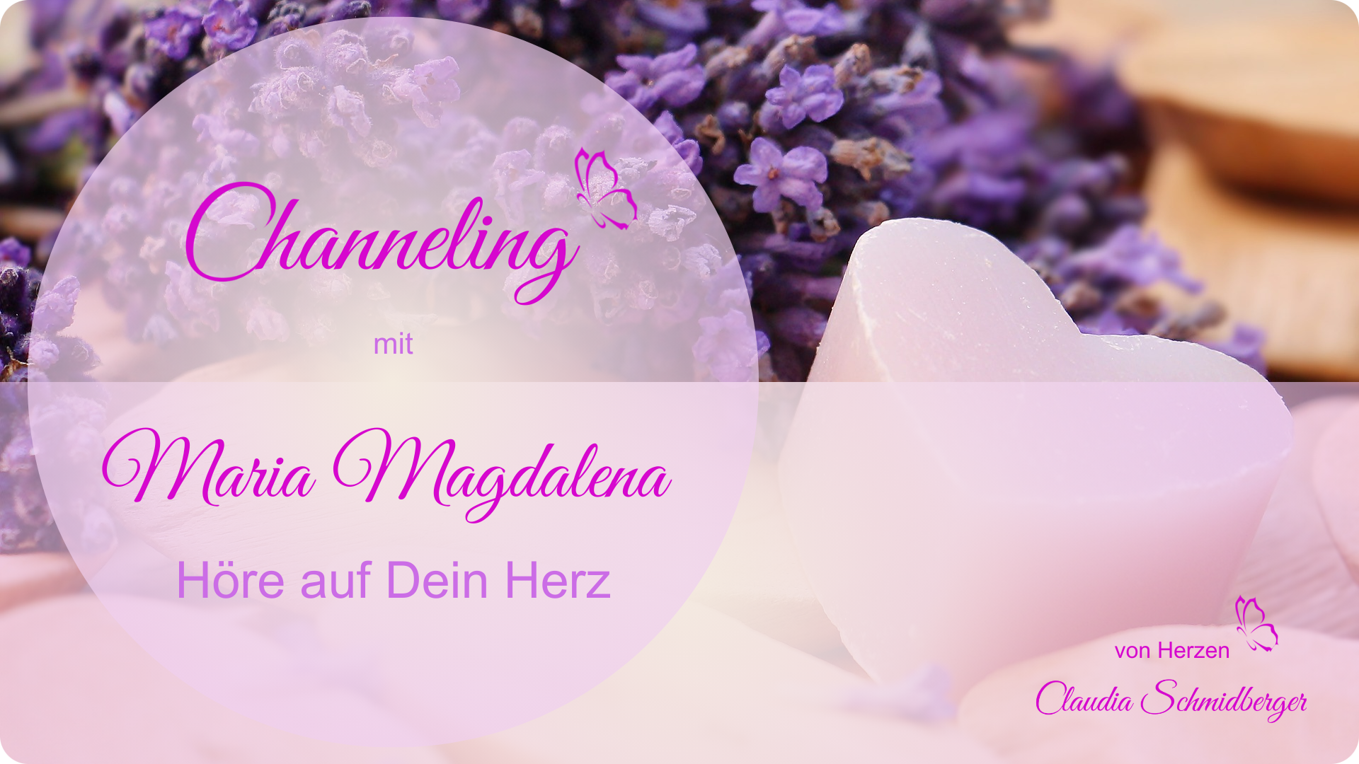 Channeling mit Maria Magdalena - Höre auf Dein Herz