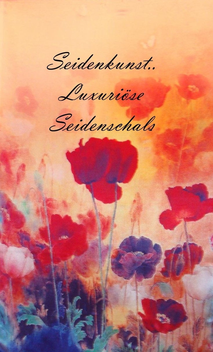 SEIDENKUNST Seidenschal "Mohnblumen" http://www.life8style.com/seidenkunst