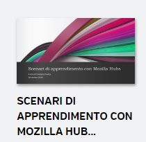 Scenari di apprendimento con Mozilla Hubs