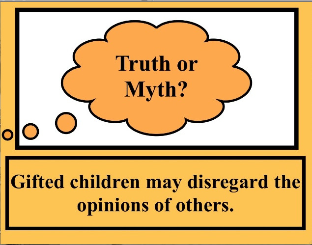 Gifted children may insist in doing things their own way.