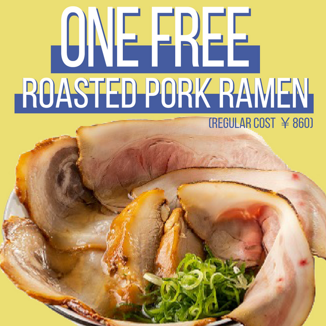 Ramen Goku: 1 free roasted pork ramen