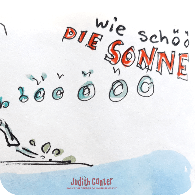 DIE SONNE LOCKT - KREATIVE BLICKWINKEL | Achtsamkeit & Humor - achtsamkeit im alltag üben - achtsamkeit im alltag übungen - kreative wahrnehmung trainieren - Judith Ganter Illustrationen aus Hamburg