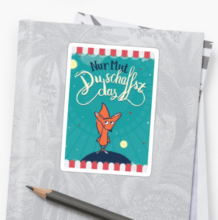 Fuchs - Nur Mut - Du schaffst das! - Sticker bei Redbubble – Illustration Judith Ganter - Illustriertes Kopfkino für Alltagsoptimisten