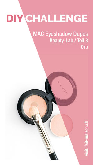 DIY Challenge - MAC Lidschatten - Teil 3 Orb