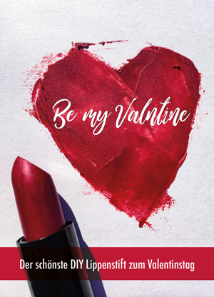 Der schönste DIY Lippenstift zum Valentinstag