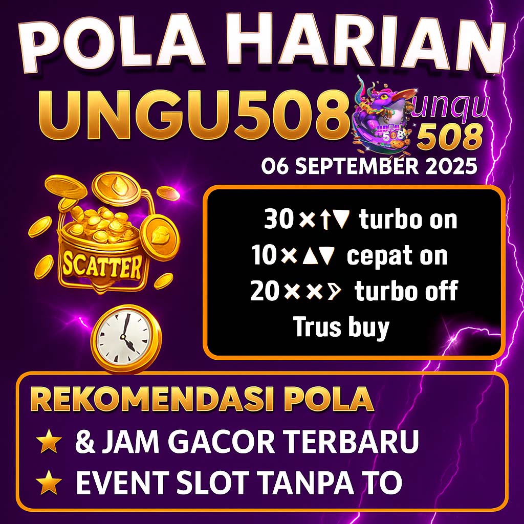 Pola Harian UNGU508 – 06 September 2025