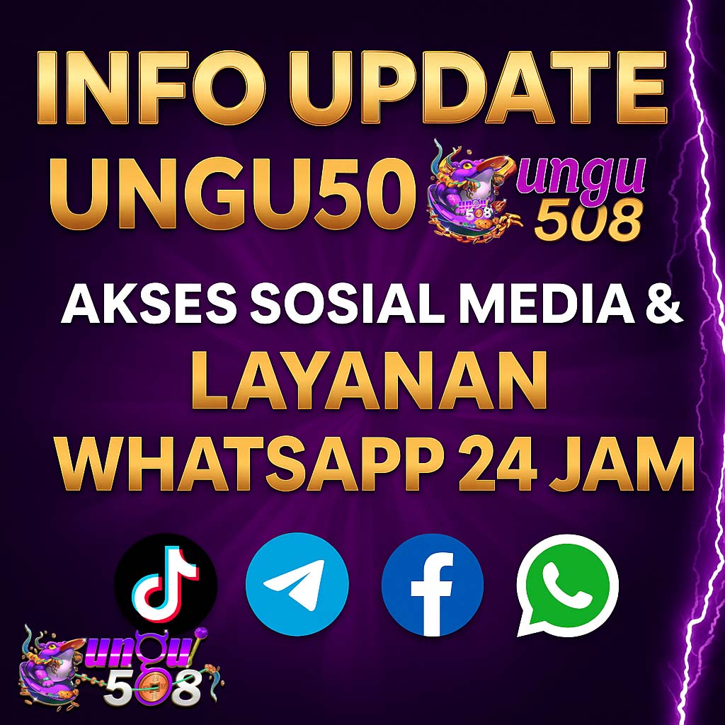 Info Update UNGU508 Akses Sosial Media & Layanan WhatsApp 24 Jam 2025