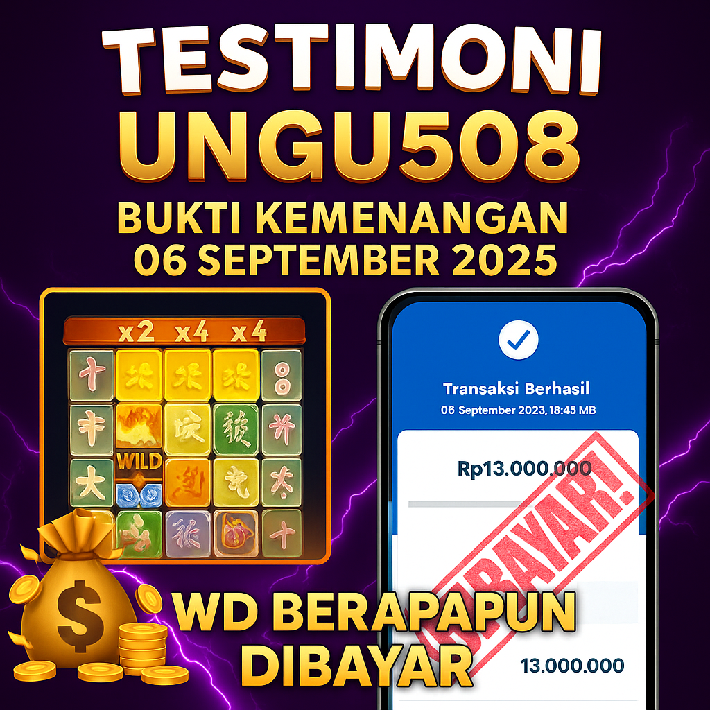 🏆 Bukti Kemenangan Member UNGU508 Hari Ini – 06 September 2025