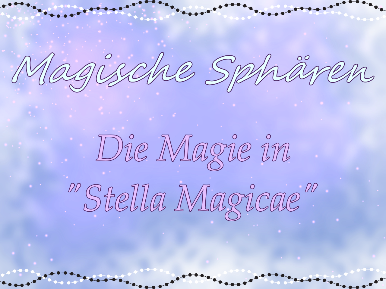 Magie in "Stella Magicae"