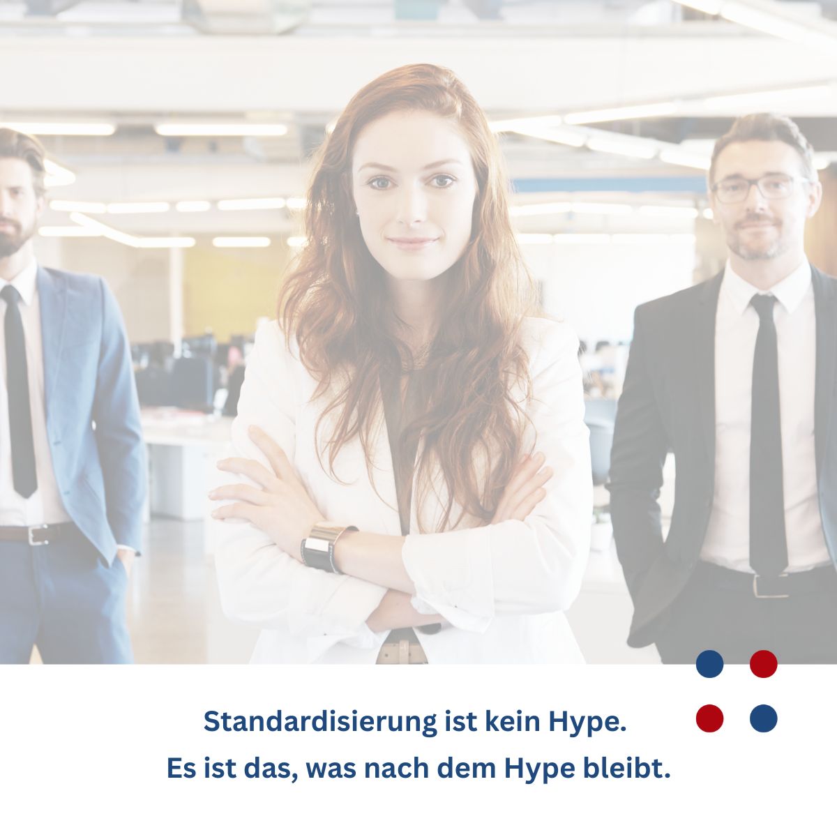Standardisierung ist kein Hype. Es ist das, was nach dem Hype bleibt.