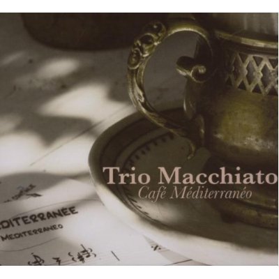 trio machiatto /café méditerranéo / recording / mixing / mastering