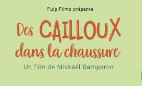 Le Caillou dans la chaussure de Mickaël Damperon à Arudy, cinéma Saint Michel le 23 juin 2023 à 20h30 avec l'ACCOB