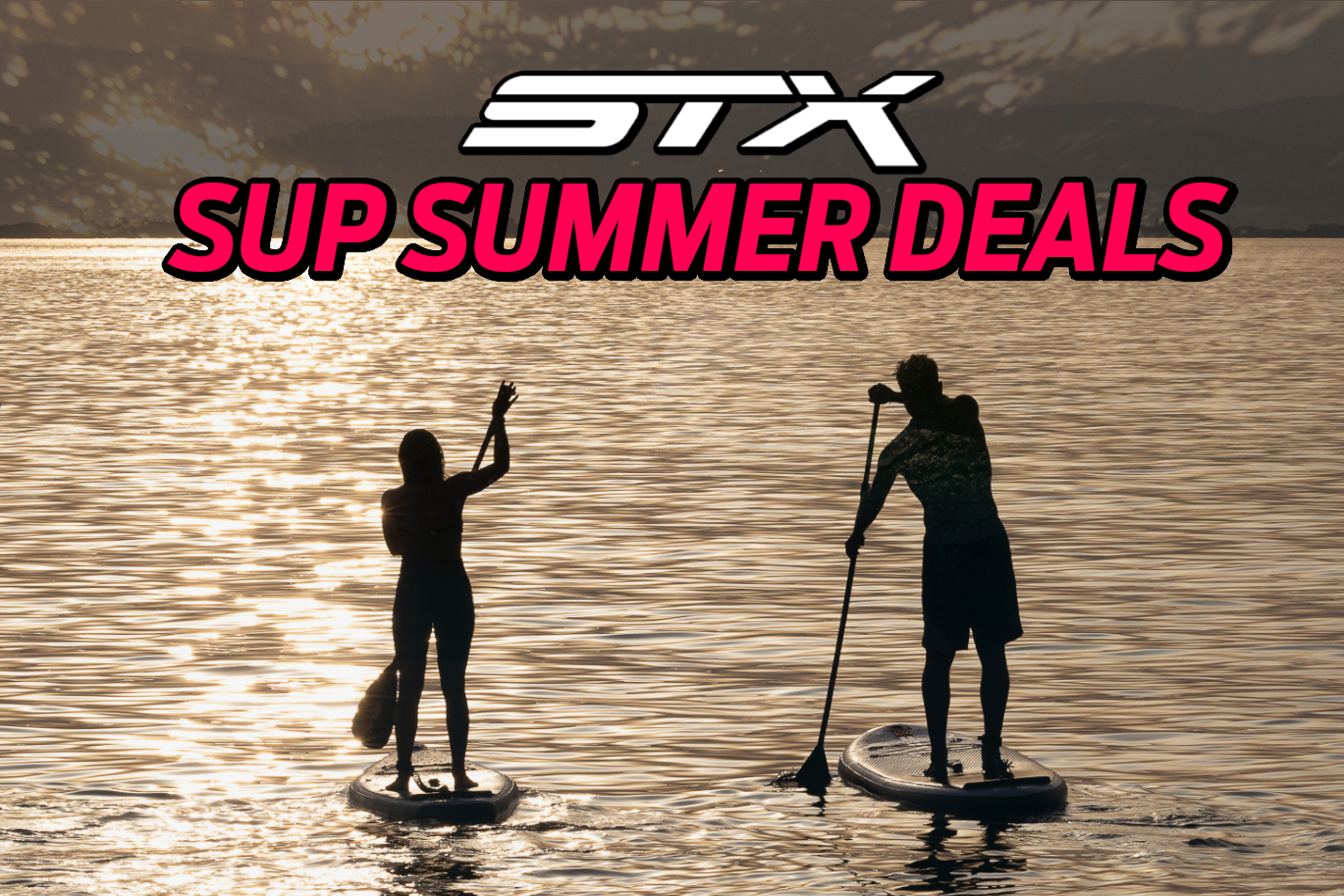 STX SUP SUMMER DEALS