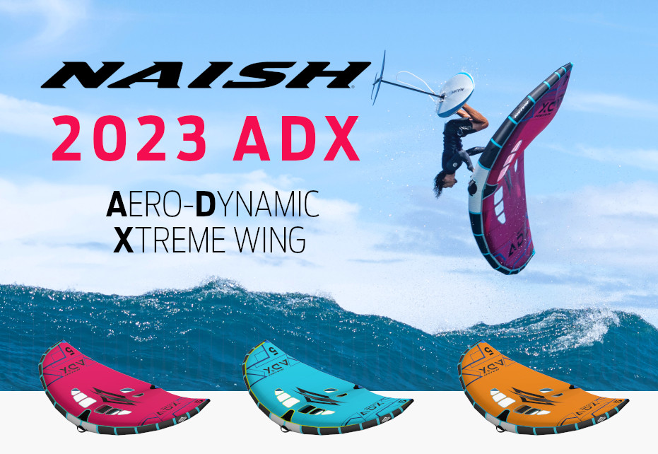 OUT NOW »» NAISH 2023 ADX WING-SURFER