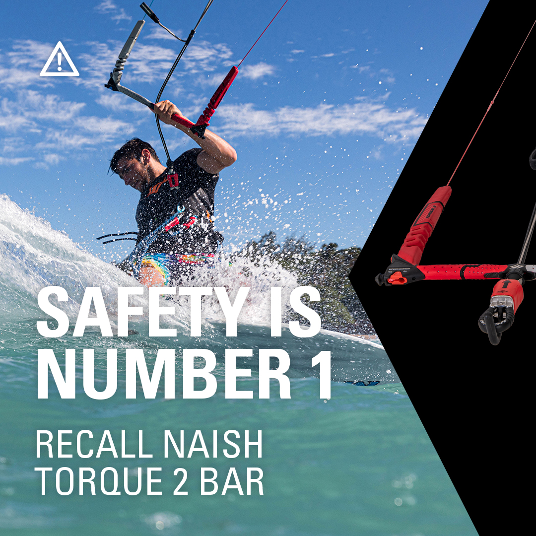 SAFETY IS NUMBER 1 // Rückruf Naish Torque 2 Bar