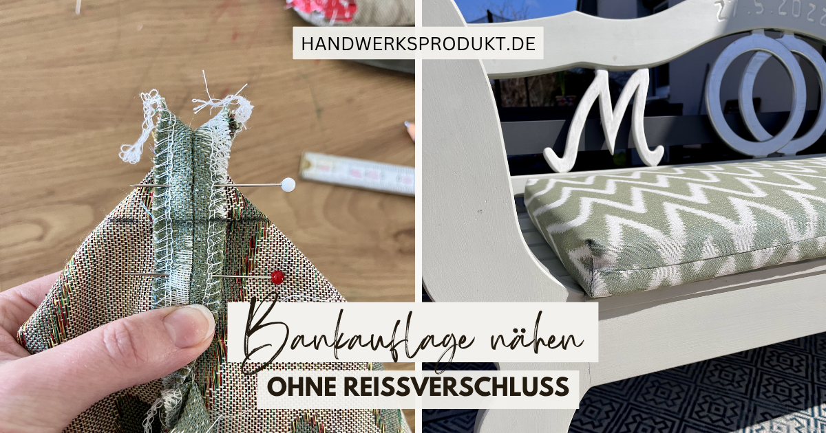 Anleitung - Bankauflage nähen ohne Reißverschluss für Anfänger mit Hotelverschluss