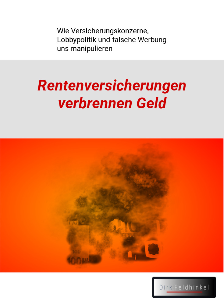 Cover des E-Books: Warum verbrennen Rentenversicherungen Geld? - Ein Hundert-Euro-Schein verbrennt glühend und rauchend!
