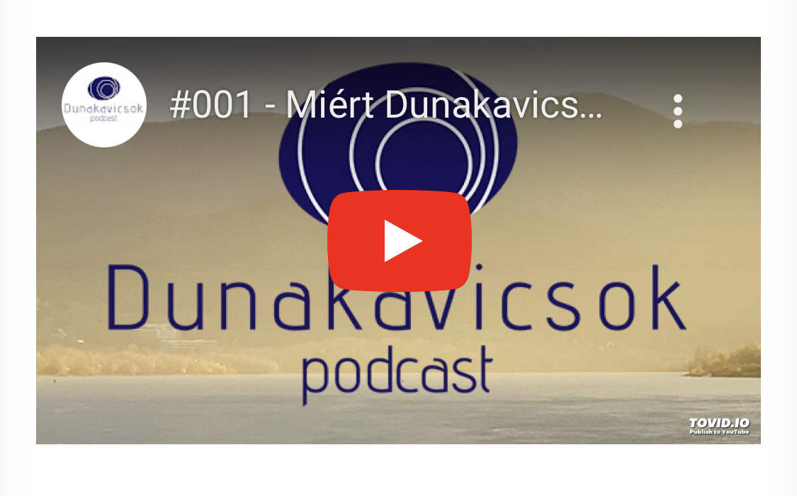 Már a YouTubeon is elérhető a Dunakavicsok podcast