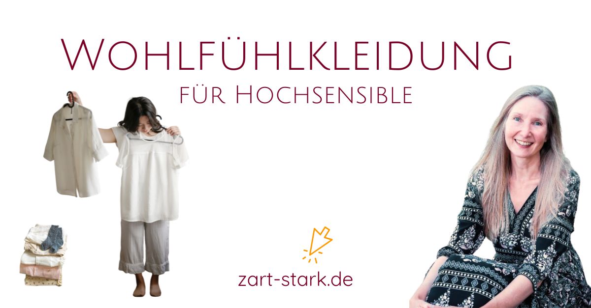Wohlfühlkleidung für Hochsensible: Warum die richtige Kleidung mehr ist als nur Geschmack