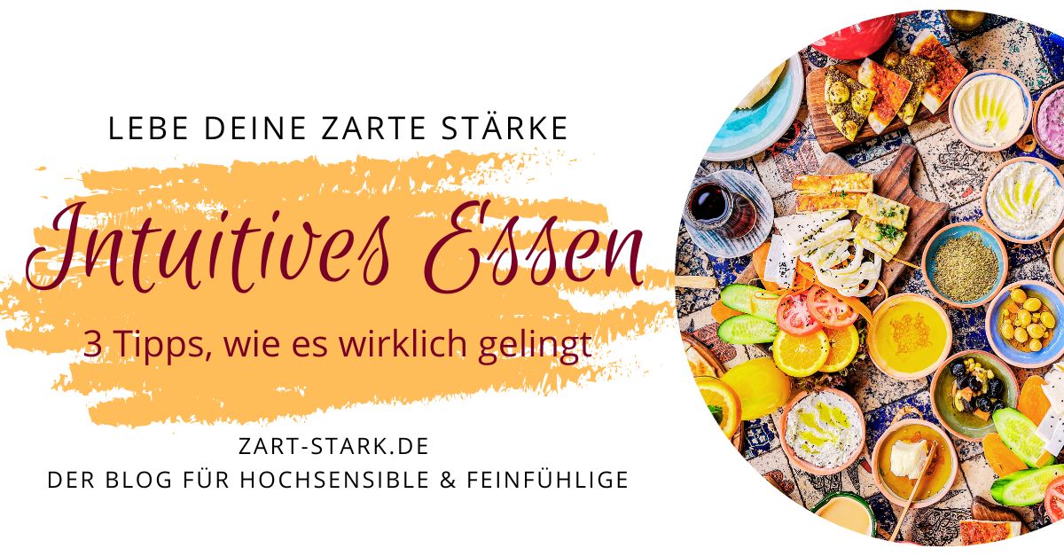 Intuitiv Essen für Hochsensible - 3 Tipps