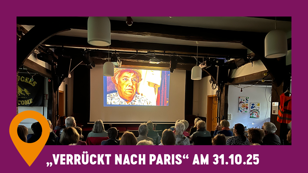 "Verrückt nach Paris" am 31. Oktober | 16 Uhr