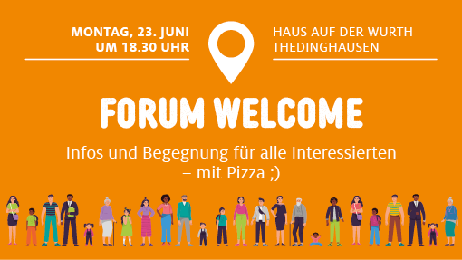 Forum Welcome am 23. Juni | 18.30 Uhr