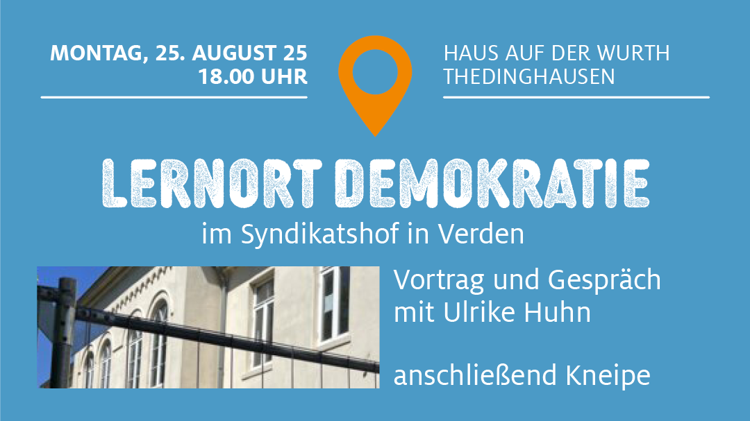 Lernort Demokratie im Syndikatshof in Verden | 25.8.25, 18 Uhr