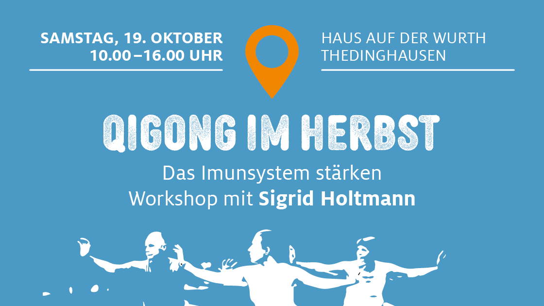 Qigong im Herbst – Workshop mit Sigrid Holtmann am 19. Oktober
