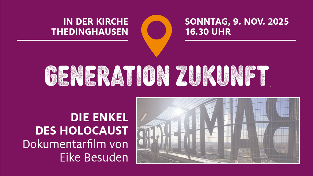 Film ‚Generation Zukunft - die Enkel des Holocaust‘ am 9. November 25 | 16.30 Uhr
