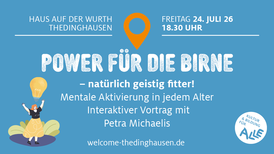 "Power für die Birne - natürlich geistig fitter!" am 24. Juli | 18:30 Uhr