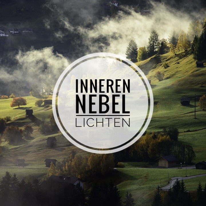 #07 - Inneren Nebel lichten