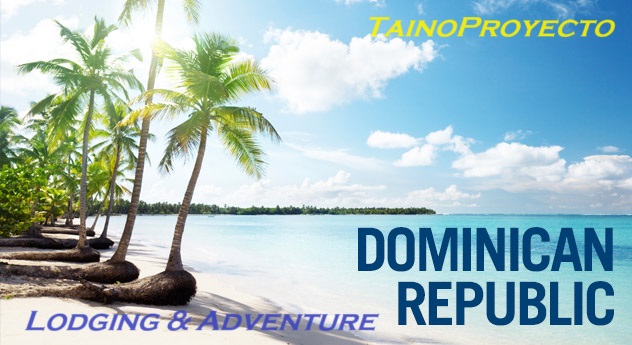 TainoProyecto-Lodging&Adventure/Dominican Republic. WhatsApp#: +18297270336 Alfredo