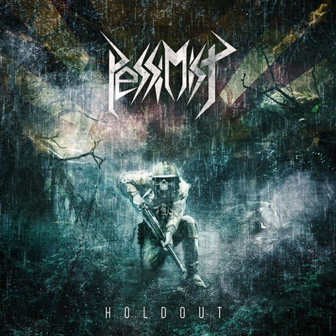PESSIMIST: new album „Holdout" to be released on June 26th