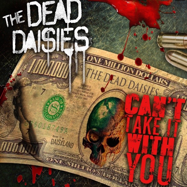 The Dead Daisies launch "Can't Take It With You" lyric video and the European Tour