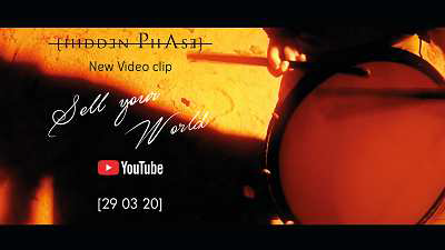 New video clip, new video, official video, Hidden Phase, Sell Your World