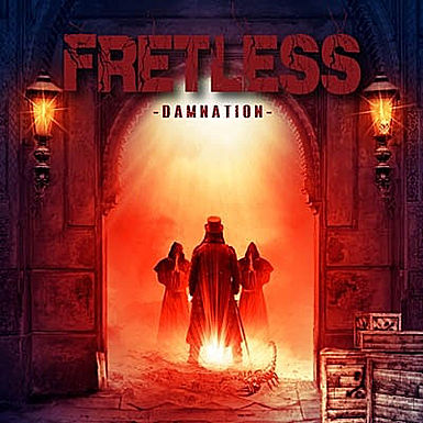FRETLESS, Damnation, new album, Cover, Tracklist, Pure Steel records, Hardrock, Metal, Classic Rock,News Rockers And Other Animals, Rock News, HEAVY METAL, Rock Magazine, Rock Webzine, rock news, sleaze rock, glam rock, hair metal