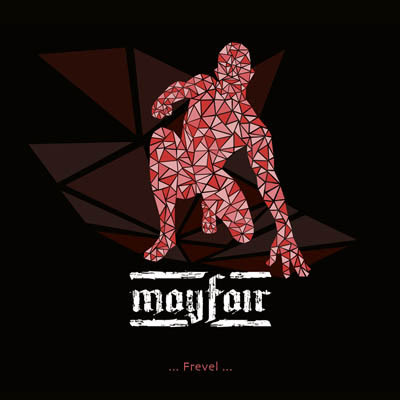 Mayfair, Frevel, new album, Cover, Tracklist, Avantgarde Rock, Pure Steel Records, NEWS Rockers And Other Animals, Rock News, Rock Magazine, Rock Webzine, rock news, sleaze rock, glam rock, hair metal