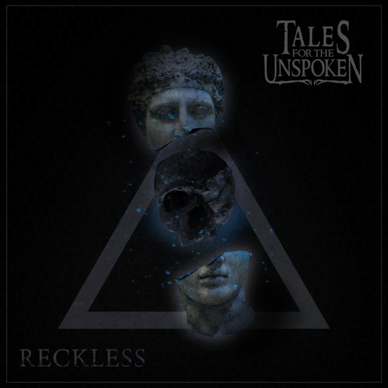 Tales for the Unspoken, new single, new video, Reckless, metal, rockers and other animals, news